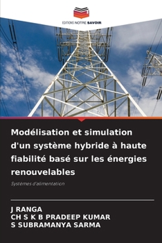 Paperback Modélisation et simulation d'un système hybride à haute fiabilité basé sur les énergies renouvelables [French] Book