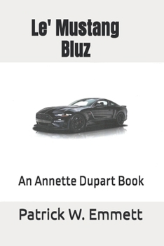 Paperback Le' Mustang Bluz: An Annette Dupart Book