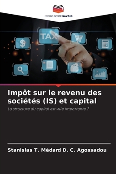Impôt sur le revenu des sociétés (IS) et capital