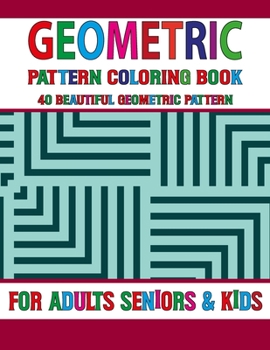 Paperback Geometric Pattern Coloring Book: Vol-5 Geometric Shapes and Patterns Coloring Book, Fun Coloring Book Unique Geometric Pattern Adult Coloring Book