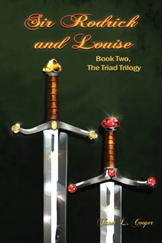 Paperback Sir Rodrick and Louise: Book Two, The Triad Trilogy Book