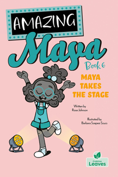 Paperback Maya Takes the Stage Book