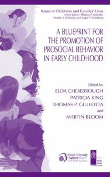 A Blueprint for the Promotion of Pro-Social Behavior in Early Childhood - Book  of the Issues in Children's and Families' Lives