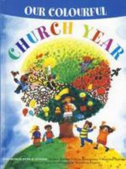 Hardcover Our Colourful Church Year Book