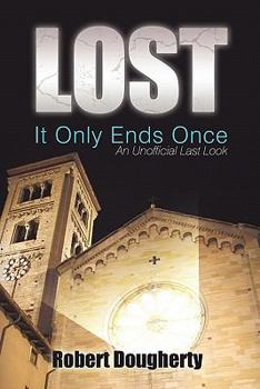 Paperback Lost: It Only Ends Once: An Unofficial Last Look Book