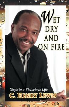 Paperback Wet Dry and on Fire Book