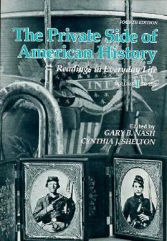Paperback The Private Side of American History: Readings in Everyday Life Book