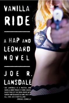 Vanilla Ride - Book #7 of the Hap and Leonard