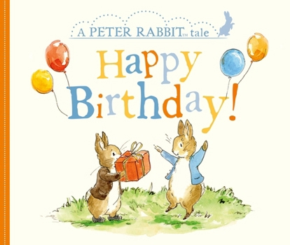 Board book Happy Birthday!: A Peter Rabbit Tale Book