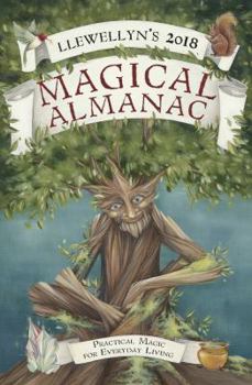 Paperback Llewellyn's 2018 Magical Almanac: Practical Magic for Everyday Living Book