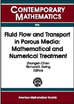 Paperback Fluid Flow and Transport in Porous Media: Mathematical and Numerical Treatment Book