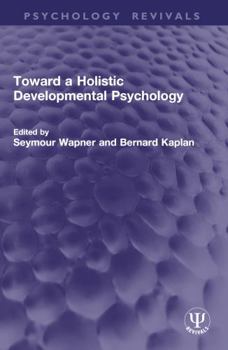 Paperback Toward a Holistic Developmental Psychology Book
