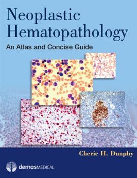 Paperback Neoplastic Hematopathology : An Atlas and Concise Guide Book