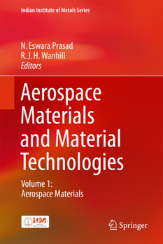 Hardcover Aerospace Materials and Material Technologies: Volume 1: Aerospace Materials Book