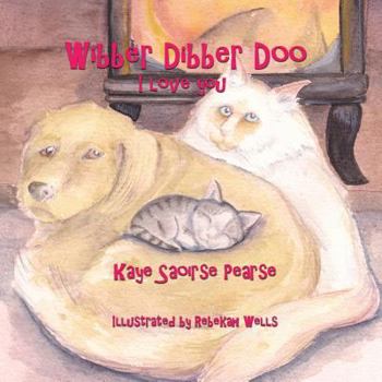 Paperback Wibber Dibber Doo, I Love You Book