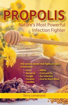 Perfect Paperback Propolis Nature's Most Powerful Infection Fighter Book