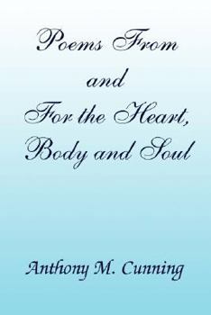 Paperback Poems From and For the Heart, Body and Soul Book