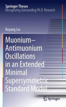 Paperback Muonium-Antimuonium Oscillations in an Extended Minimal Supersymmetric Standard Model Book