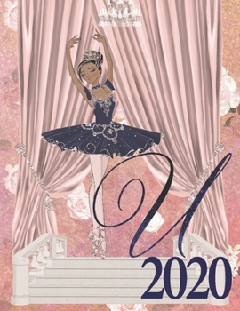 2020 Weekly Planner - Ballerina Princess Monogram Initial Letter “U”: dark skin ballet tutu toe shoes 12-Month Large Print Letter-Sized A4 Schedule ... in USA (2020 Ballerina Princess Dark Skin)