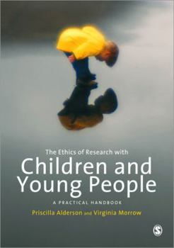 Paperback The Ethics of Research with Children and Young People: A Practical Handbook Book