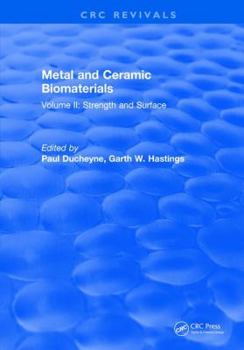 Hardcover Metal and Ceramic Biomaterials: Volume II: Strength and Surface Book