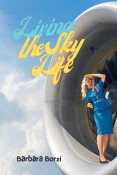 Paperback Living the Sky Life Book