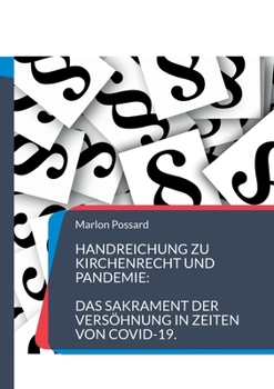 Paperback Handreichung zu Kirchenrecht und Pandemie: Das Sakrament der Versöhnung in Zeiten von COVID-19. [German] Book