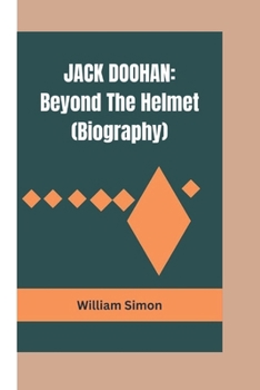 Paperback Jack Doohan: Beyond the helmet (Biography) Book