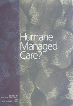 Humane Managed Care?