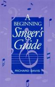 Paperback A Beginning Singer's Guide Book