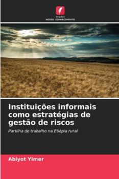 Paperback Instituições informais como estratégias de gestão de riscos [Portuguese] Book