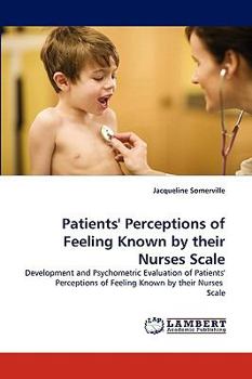 Paperback Patients' Perceptions of Feeling Known by their Nurses Scale Book