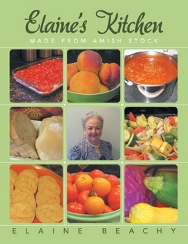 Paperback Elaine's Kitchen: Made from Amish Stock Book