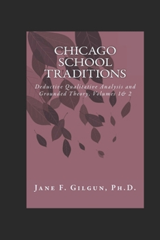 Paperback Chicago School Traditions: Deductive Qualitative Analysis and Grounded Theory Book