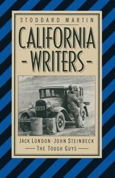 Paperback California Writers: Jack London John Steinbeck the Tough Guys Book