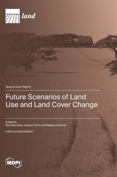 Hardcover Future Scenarios of Land Use and Land Cover Change Book