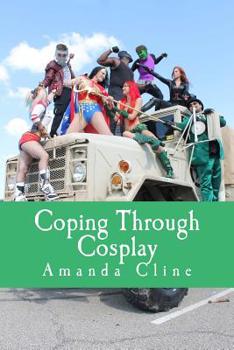 Paperback Coping Through Cosplay Book