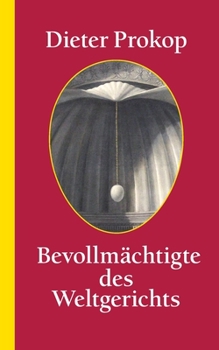 Paperback Bevollmächtigte des -Weltgerichts [German] Book