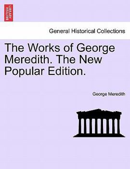 The Works of George Meredith. The New Popular Edition.