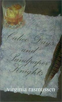 Paperback Calico Days and Sandpaper Knights Book