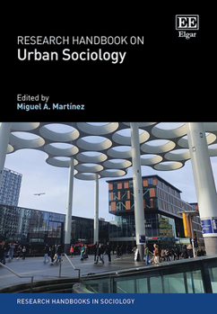 Hardcover Research Handbook on Urban Sociology (Research Handbooks in Sociology series) Book
