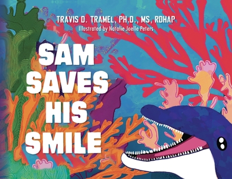 Paperback Sam Saves His Smile Book