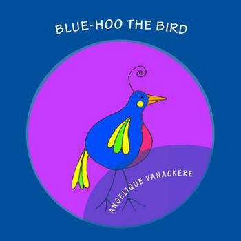 Paperback Blue-hoo the bird Book
