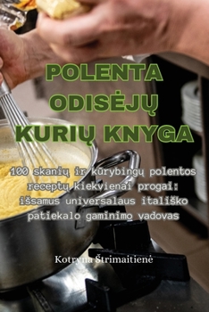 Paperback Polenta OdisejŲ KuriŲ Knyga [Lithuanian] Book