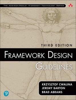Paperback Framework Design Guidelines: Conventions, Idioms, and Patterns for Reusable .Net Libraries Book