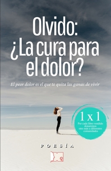 Paperback Olvido: ¿la cura para el dolor? [Spanish] Book