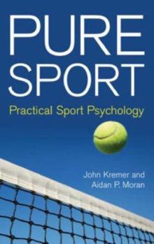 Paperback Pure Sport: Practical Sport Psychology Book