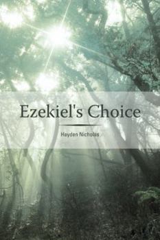 Paperback Ezekiel's Choice Book