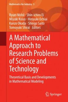 Hardcover A Mathematical Approach to Research Problems of Science and Technology: Theoretical Basis and Developments in Mathematical Modeling Book
