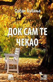 Paperback Dok Sam Te Cekao [Serbian] Book